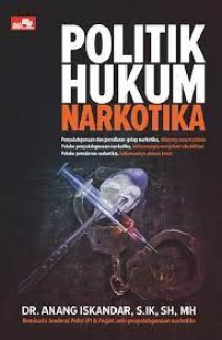 Politik Hukum Narkotika