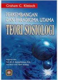 Perkembangan Dan Paradigma Utama Teori Sosiologi