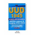 UUD 1945 Beserta Perubahannya: Sususnan Kabinet RI Lengkap (1945-2014)