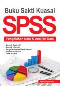 Buku Sakti Kuasai SPSS: Pengolahan Data & Analisis Data