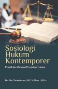 Sosiologi Hukum Kontemporer: Praktik dan Harapan Penegakan Hukum