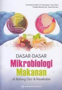 Dasar-Dasar Mikrobiologi di Bidang Gizi dan Kesehatan