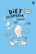 Diet Clopedia: 110 Rahasia Diet Sehat