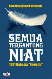 Semua Tergantung Niat: 1001 Rahasi 