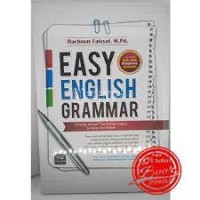 Easy English Grammar: Panduan Belajar Tata Bahasa Inggris Lengkap dan Mudah