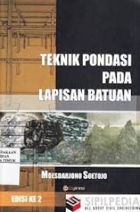 Teknik Pondasi pada Lapisan Batuan