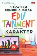 Strategi Pembelajaran Edu Tainment Berbasis Karakter