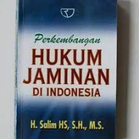 Perkembangan Hukum Jaminan Di Indonesia