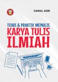 Teori dan Praktik Menulis Karya Tulis Ilmiah