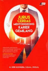 Jurus Cerdas Menyongsong Karier Gemilang