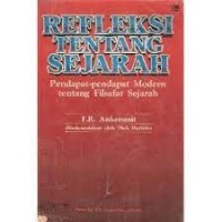 Refleksi Tentang Sejarah: Pendapat-Pendapat Modern tentang Filsafat Sejarah