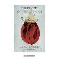 The Revolt Of Prince Nuku: Cross-Cultural Alliance Making In Maluku, c.1780-1810