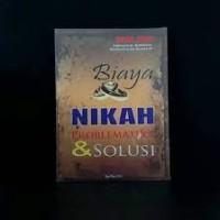 Biaya Nikah: Problematika dan Solusi