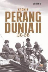 Kronik Perang Dunia II 1939-1945