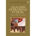 Analisis Kebijakan Publik: Kosep, Teori dan Aplikasi