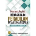 Petunjuk Praktis Beracara Di Peradilan Tata Usaha Negara: Konvensional dan  Elektronik