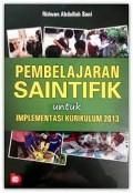 Pembelajaran Saintifik Untuk Implementasi Kurikulum 2013