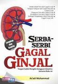 Serba - Serbi Gagal Ginjal