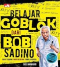 Belajar Goblok Dari Bob Sadino