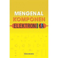 Mengenal Komponen Elektronika