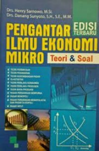 Pengantar Ilmu Ekonomi Mikro; Teori & Soal