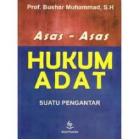 Asas-Asas Hukum Adat Suatu Pengantar