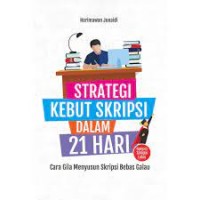 Strategi Kebut Skripsi Dalam 21 Hari