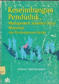 Keseimbangan penduduk, manajemen sumber daya manusia dan pembangunan daerah