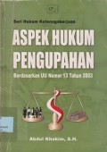 Aspek hukum pengupahan berdasarkan UU nomor 13 tahun 2003