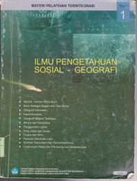 Ilmu pengetahuan sosial-geografi : materi pelatihan terintegrasi