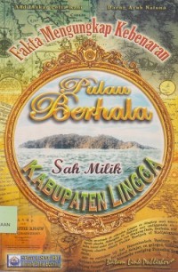 Fakta mengungkap kebenaran Pulau Berhala sah milik Kabupaten Lingga Provinsi keoulauan Riau