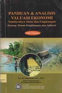 Panduan & analisis valuasi ekonomi sumberdaya alam dan lingkungan