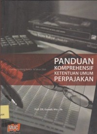 Panduan komprehensif ketentuan umum pajak