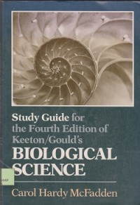 Study guide for the fourth edition of keeton/gould's Biological science
