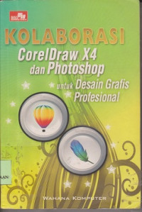 Kolaborasi coreldraw X4 dengan adobe photoshop untuk grafis