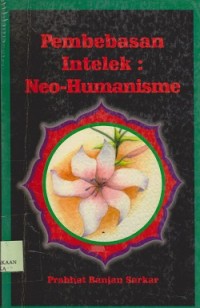 Pembebasan intelek : neohumanicme