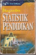 Pengantar statistik pendidikan