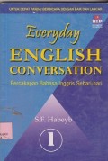 Everyday english conversation = percakapan bahasa Inggris sehari-hari