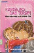 Konseling dan terapi dengan anak dan orang tua