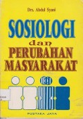 Sosiologi dan perubahan masyarakat : suatu interorientasi kearah realitas sosial