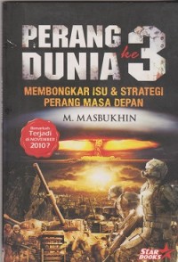 Perang dunia ke 3 : membongkar isu & strategi perang masa depan