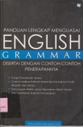 Panduan lengkap menguasai english grammar disertai dengan contoh-contoh penerapannya