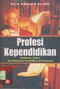 Profesi kependidikan : problema, solusi dan reformasi pendidikan di Indonesia