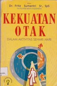 Kekuatan otak dalam aktivitas sehari-hari
