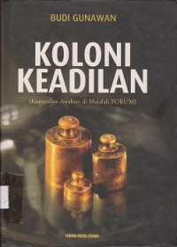 koloni keadilan kumpulan analisis di  majalah forum