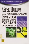 Aspek hukum dalam penyelenggaraan invertasi di pasar modal syariah indonesia