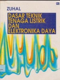 Dasar teknik tenaga listrik dan elektronika daya