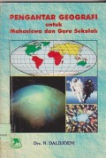 Pengantar geografi untuk mahasiswa dan guru sekolah