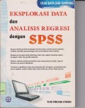 Eksplorasi data dan analisis regresi dengan SPSS