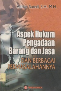 Aspek hukum pengadaan barang dan jasa dan berbagai permasalahannya